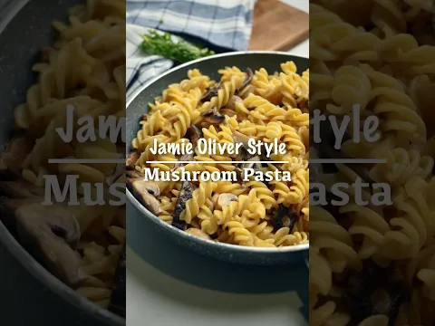 Jamie Oliver Mushroom Pasta #jamieoliver #mushroompasta #chefrecipe