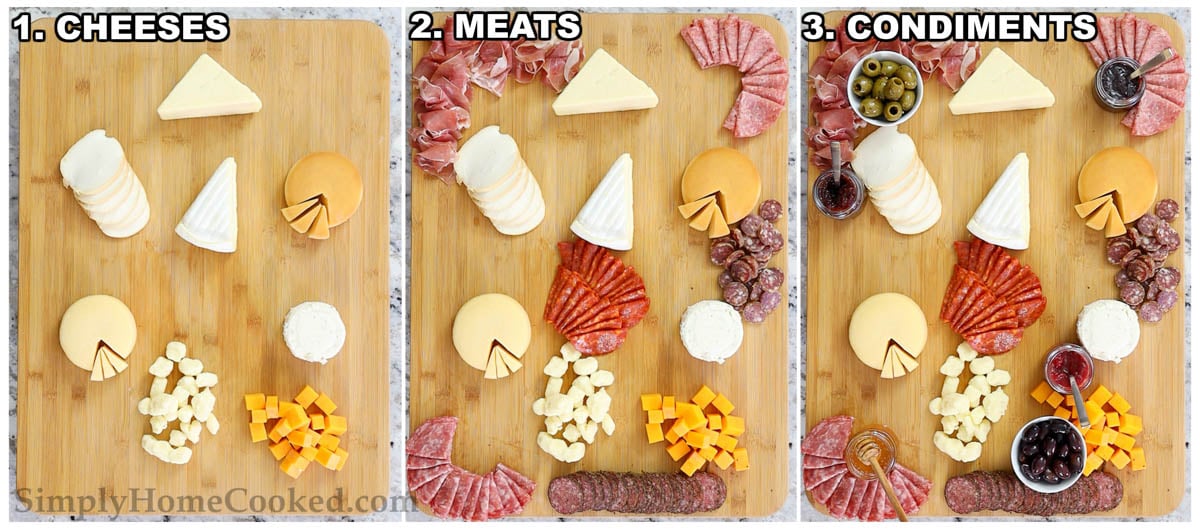 Steps to assemble an Ultimate Charcuterie Board: add the cheeses to the board, then the meats, and then the condiments.